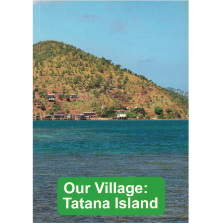Our Village : Tatana Island